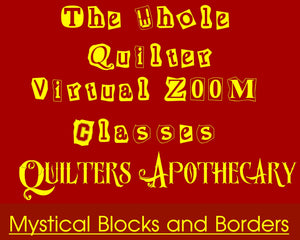 Mystical Blocks and Borders  Virtual Zoom Class March 9, 2024. 10AM CT Class 2407