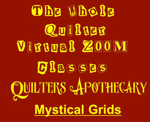 Mystical Grids Virtual Zoom Class February 17, 2024. 10AM CT Class 2405