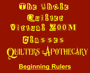 Beginning Rulers Virtual Zoom Class January 13, 2024 10AM CST  Class 2402